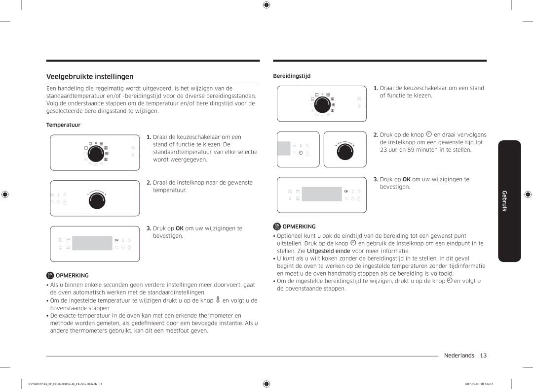 Samsung NV70M3571RS/EF manual Veelgebruikte instellingen 