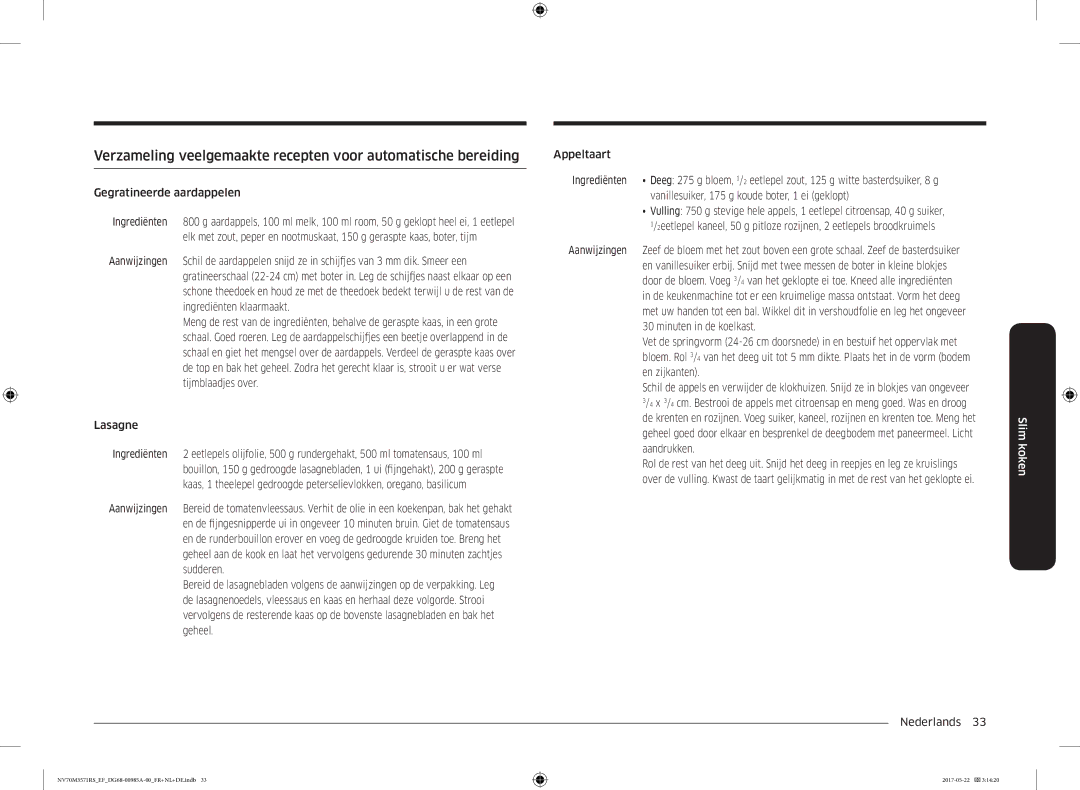 Samsung NV70M3571RS/EF manual Gegratineerde aardappelen, Vanillesuiker, 175 g koude boter, 1 ei geklopt 