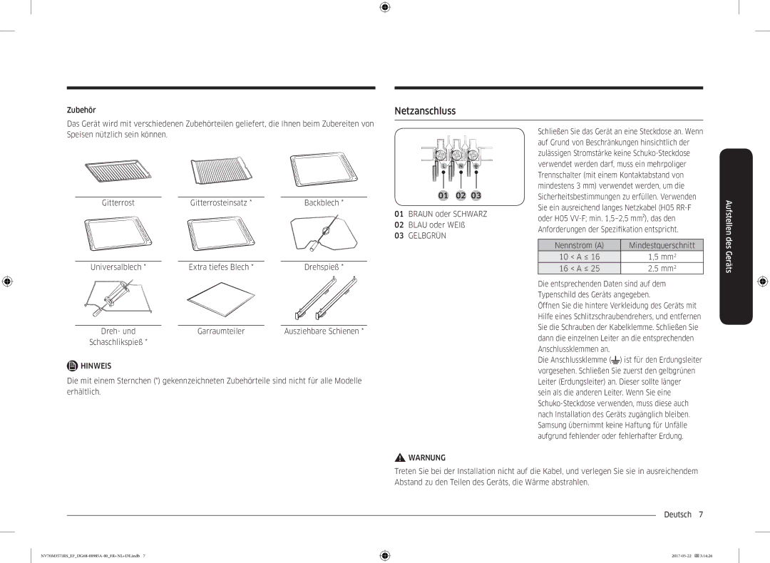 Samsung NV70M3571RS/EF Speisen nützlich sein können, Verwendet werden darf, muss ein mehrpoliger, Gitterrost, 10 a ≤ Mm2 