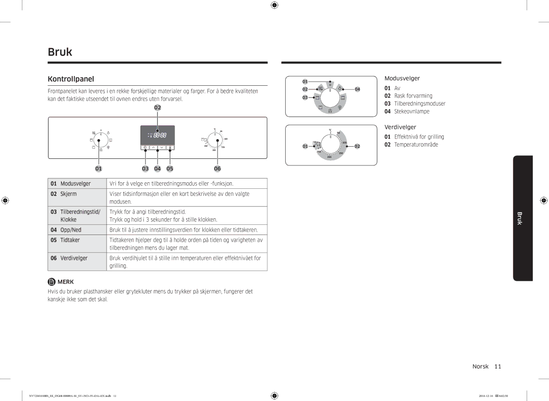 Samsung NV72M1010BS/EE, NV72M1010BS/EG manual Bruk, Kontrollpanel 