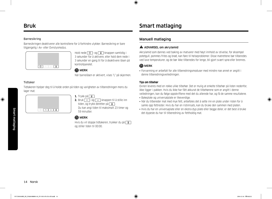 Samsung NV72M1010BS/EG Smart matlaging, Manuell matlaging, Tips om tilbehør, Bakeplate og universalplate er likeverdige 