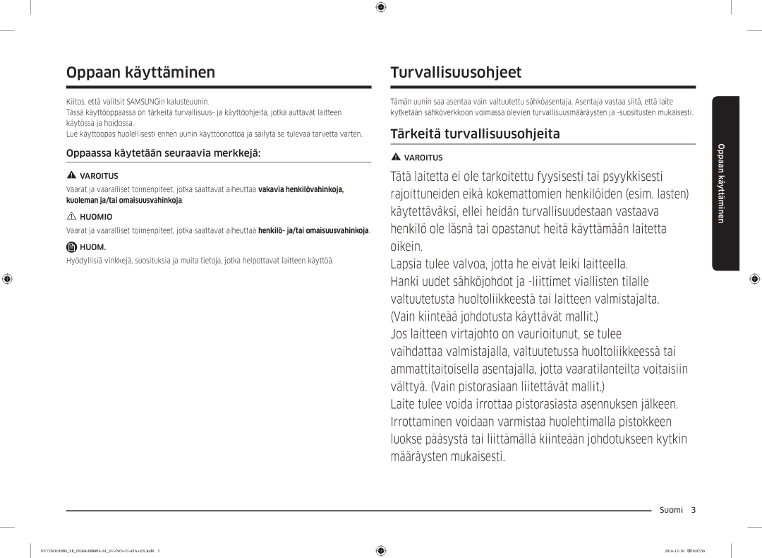 Samsung NV72M1010BS/EE manual Oppaan käyttäminen, Turvallisuusohjeet, Oppaassa käytetään seuraavia merkkejä, Suomi  