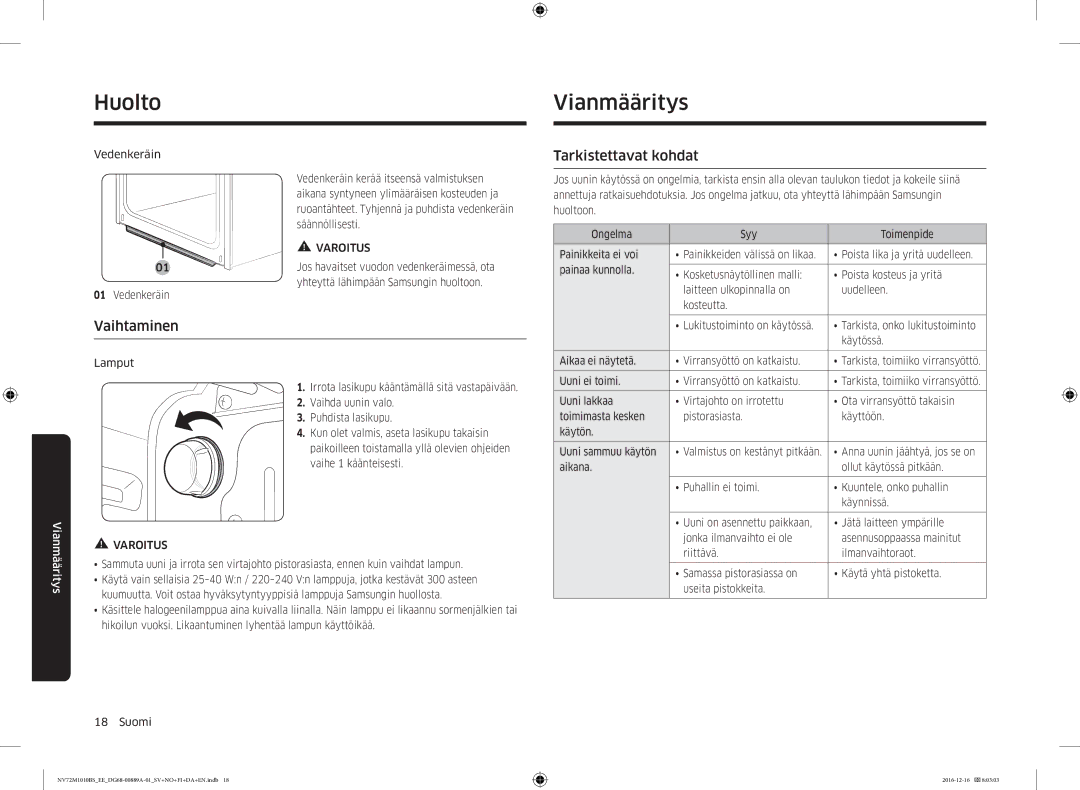 Samsung NV72M1010BS/EG manual Vianmääritys, Vaihtaminen, Tarkistettavat kohdat, Yhteyttä lähimpään Samsungin huoltoon 