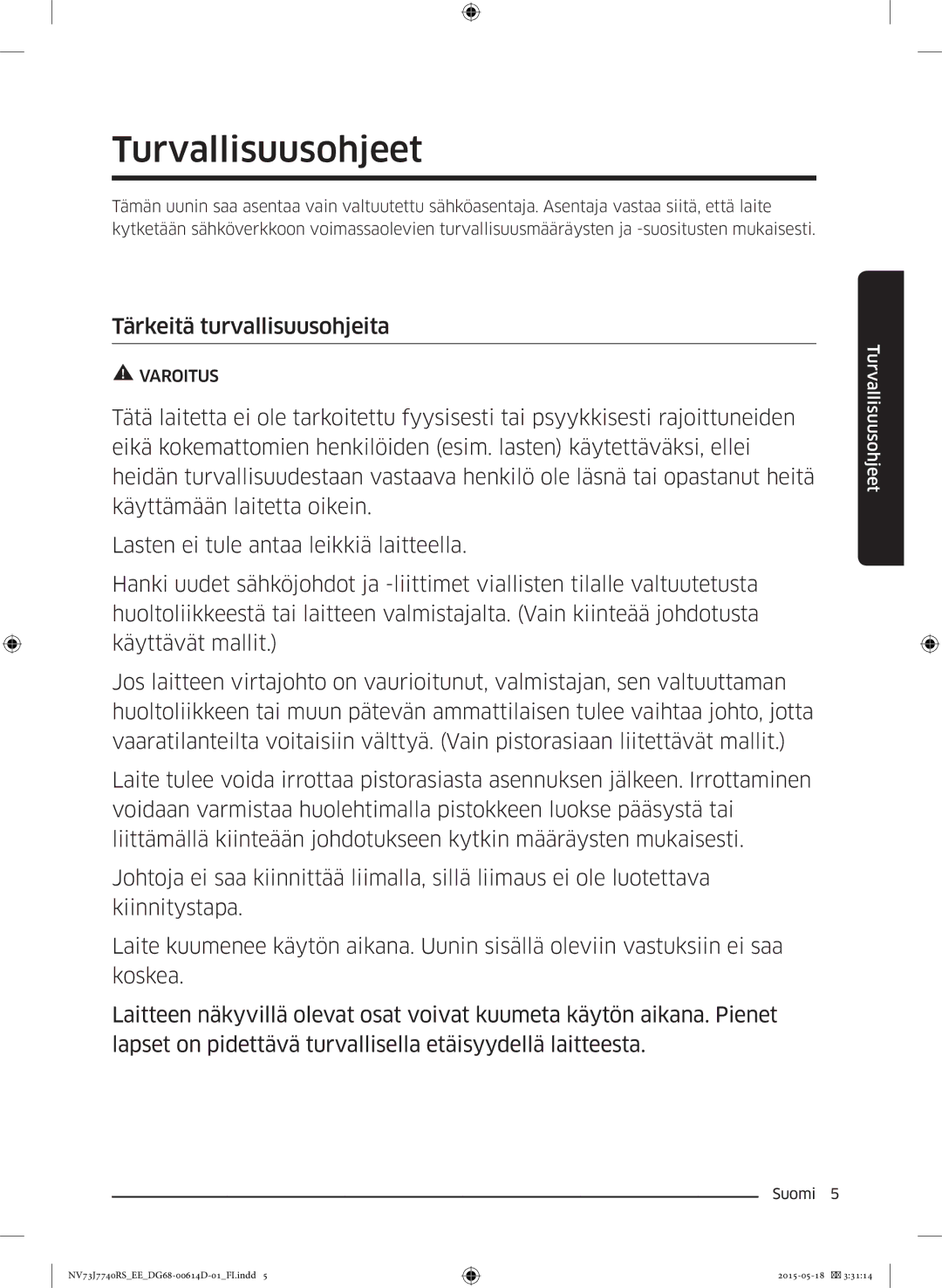 Samsung NV73J7740RS/EE manual Turvallisuusohjeet, Tärkeitä turvallisuusohjeita 