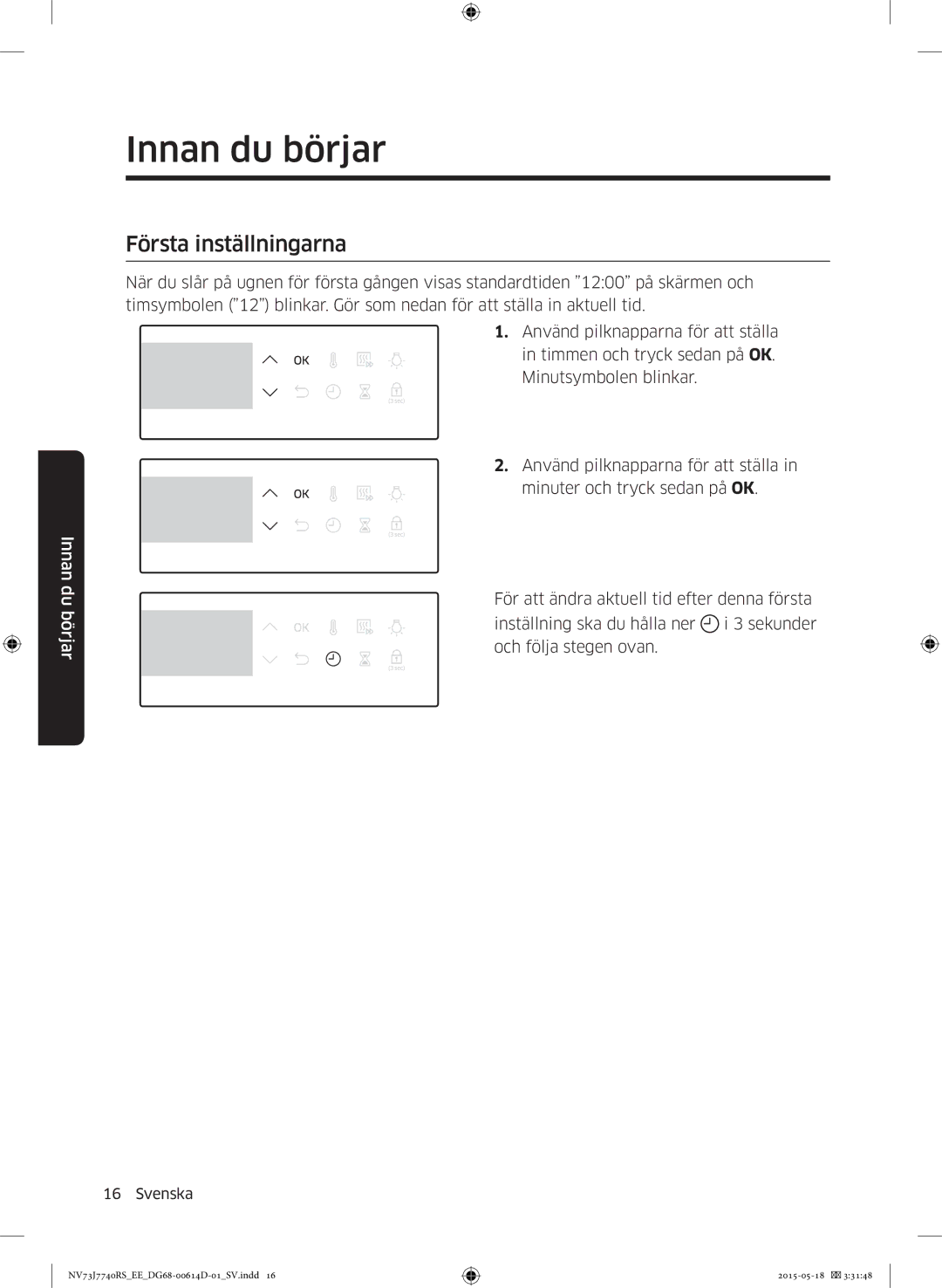 Samsung NV73J7740RS/EE manual Innan du börjar, Första inställningarna 