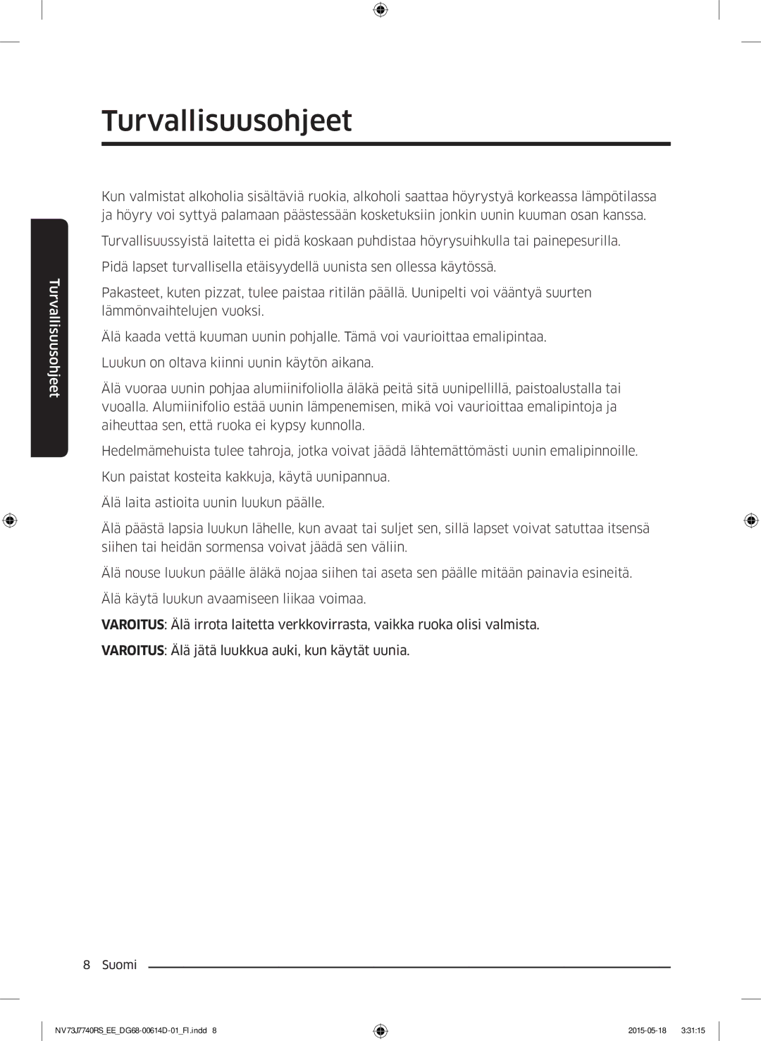 Samsung NV73J7740RS/EE manual Turvallisuusohjeet 