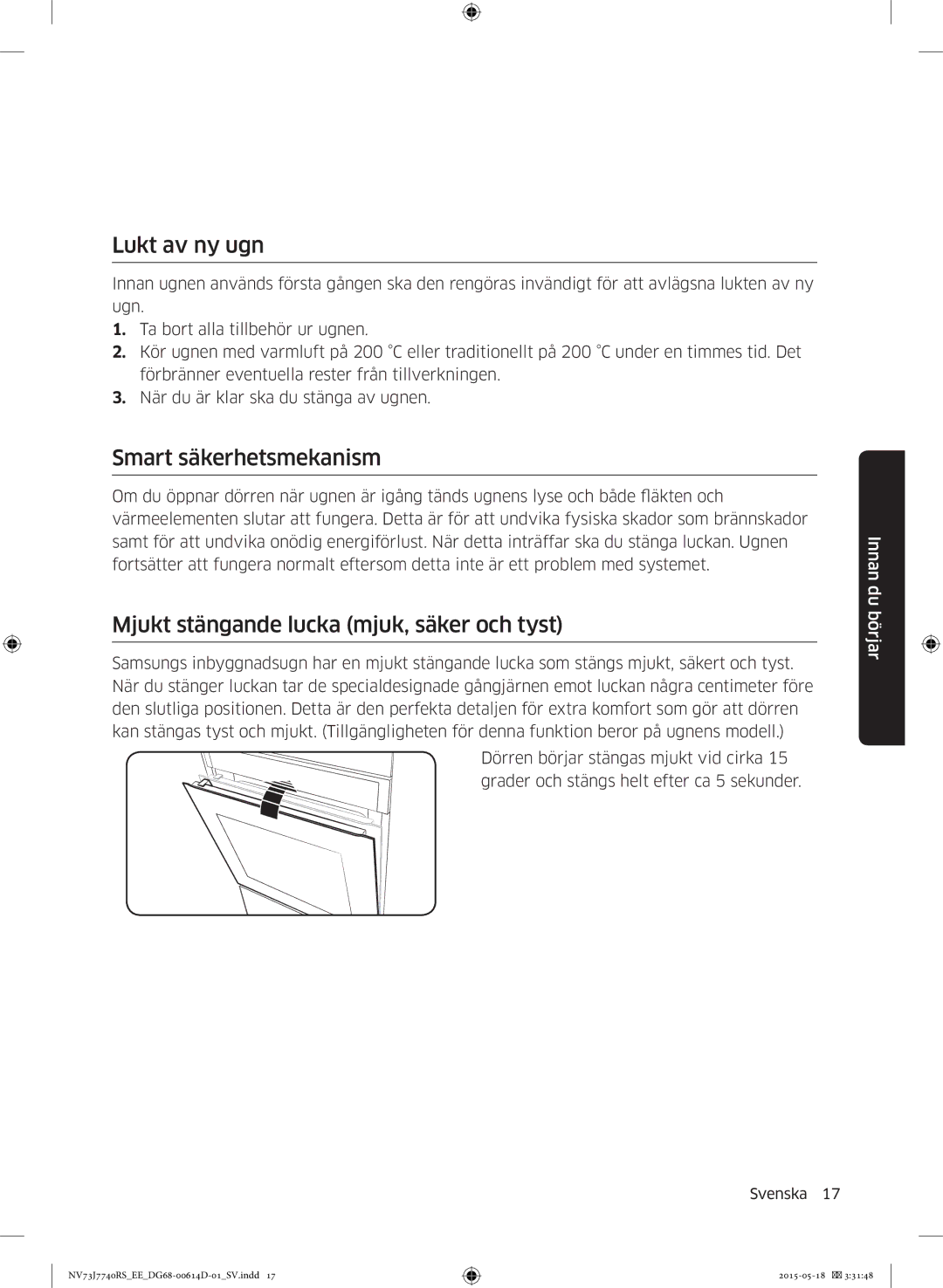 Samsung NV73J7740RS/EE manual Lukt av ny ugn, Smart säkerhetsmekanism, Mjukt stängande lucka mjuk, säker och tyst 