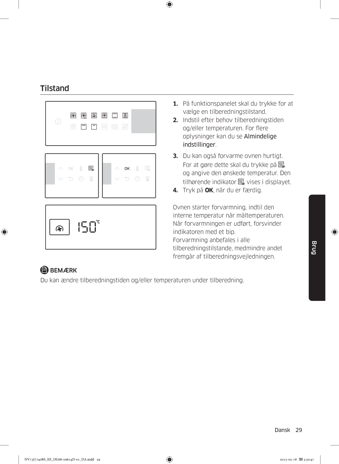 Samsung NV73J7740RS/EE manual Tilstand 