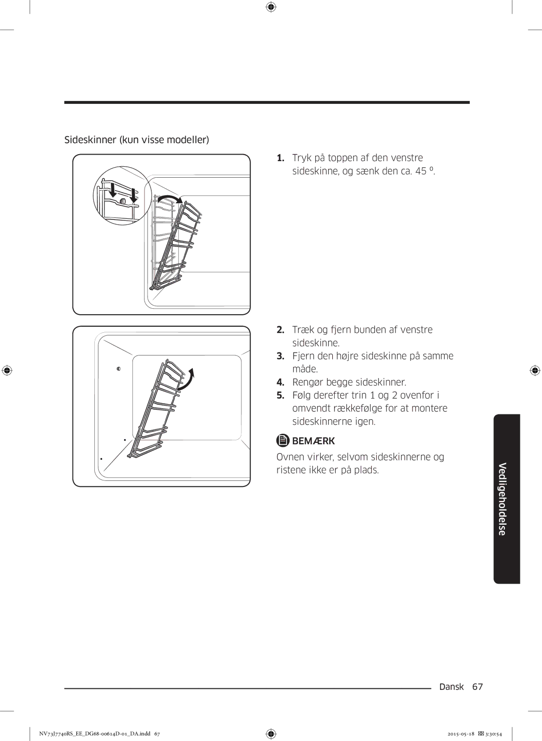 Samsung NV73J7740RS/EE manual Ovnen virker, selvom sideskinnerne og 