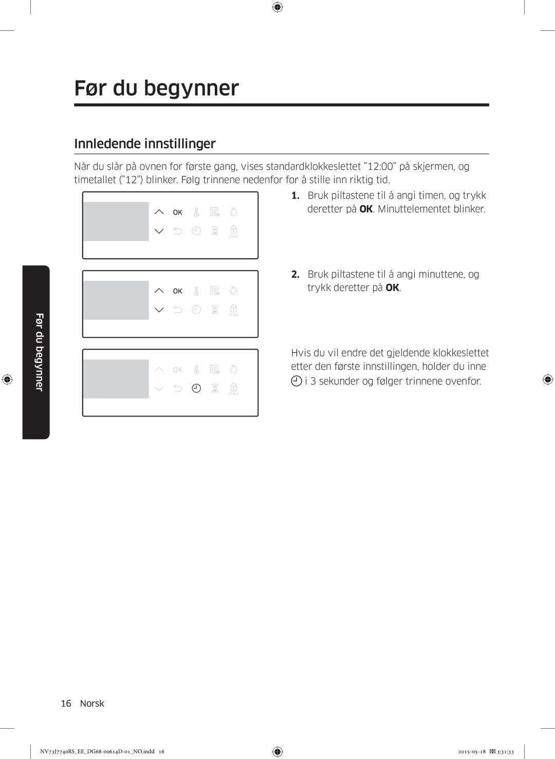 Samsung NV73J7740RS/EE manual Før du begynner, Innledende innstillinger 