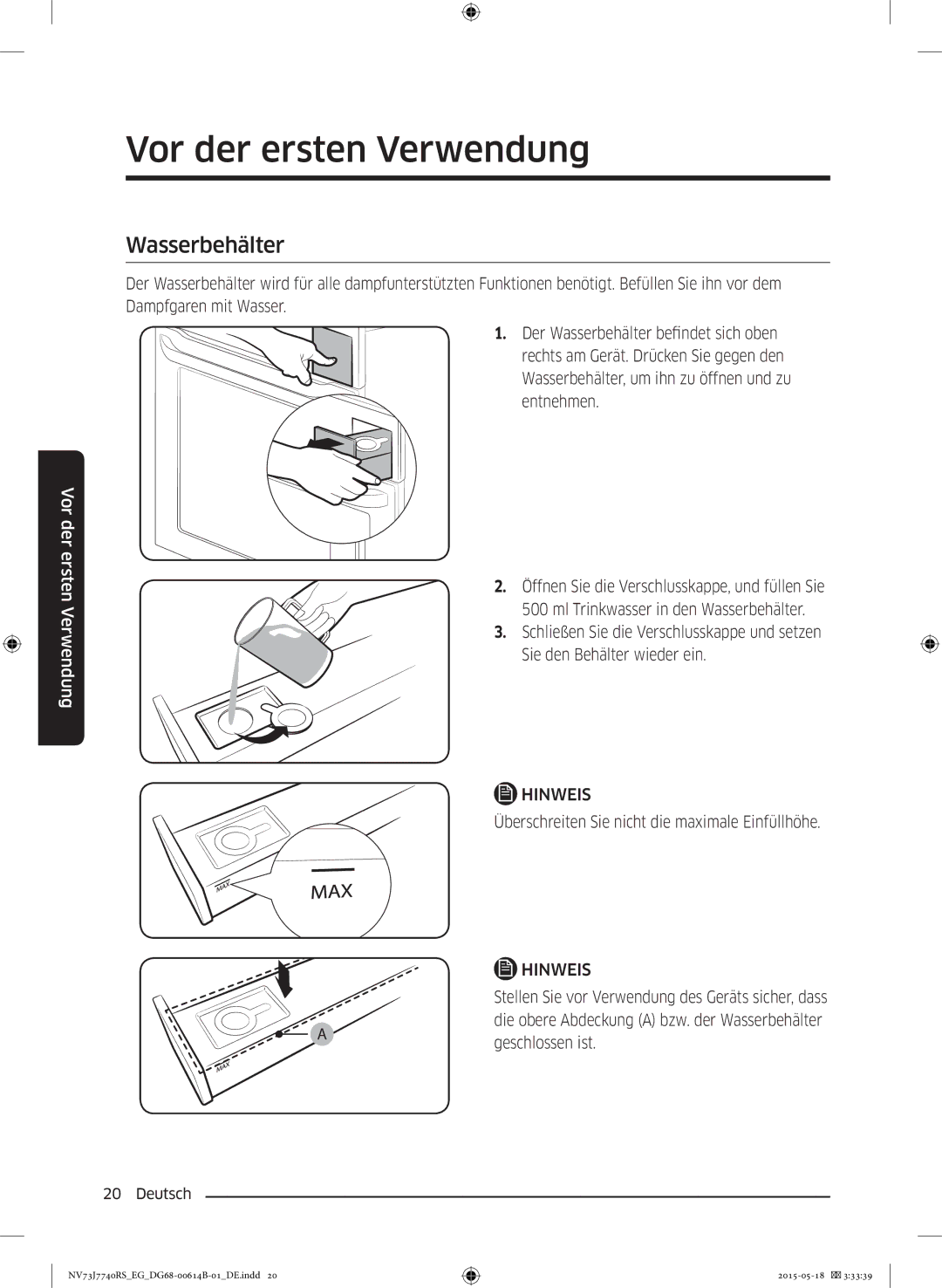 Samsung NV73J7740RS/EG manual Wasserbehälter, Überschreiten Sie nicht die maximale Einfüllhöhe, Geschlossen ist 