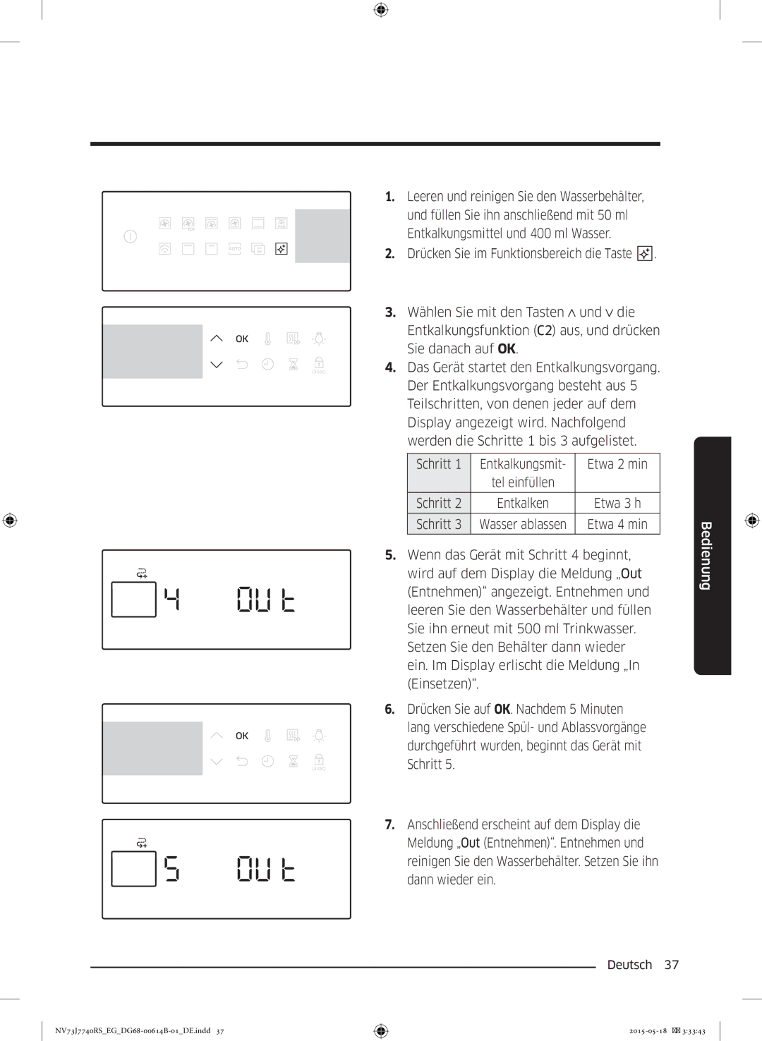 Samsung NV73J7740RS/EG manual Wählen Sie mit den Tasten und die, Entkalkungsfunktion C2 aus, und drücken, Sie danach auf OK 