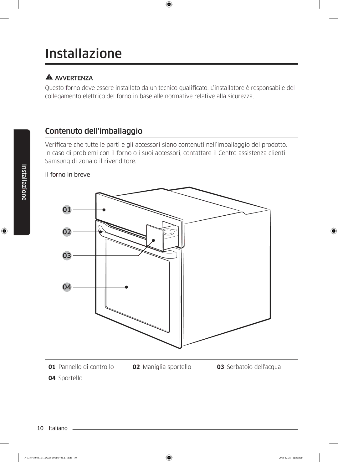 Samsung NV73J7740RS/ET manual Installazione, Contenuto dell’imballaggio 