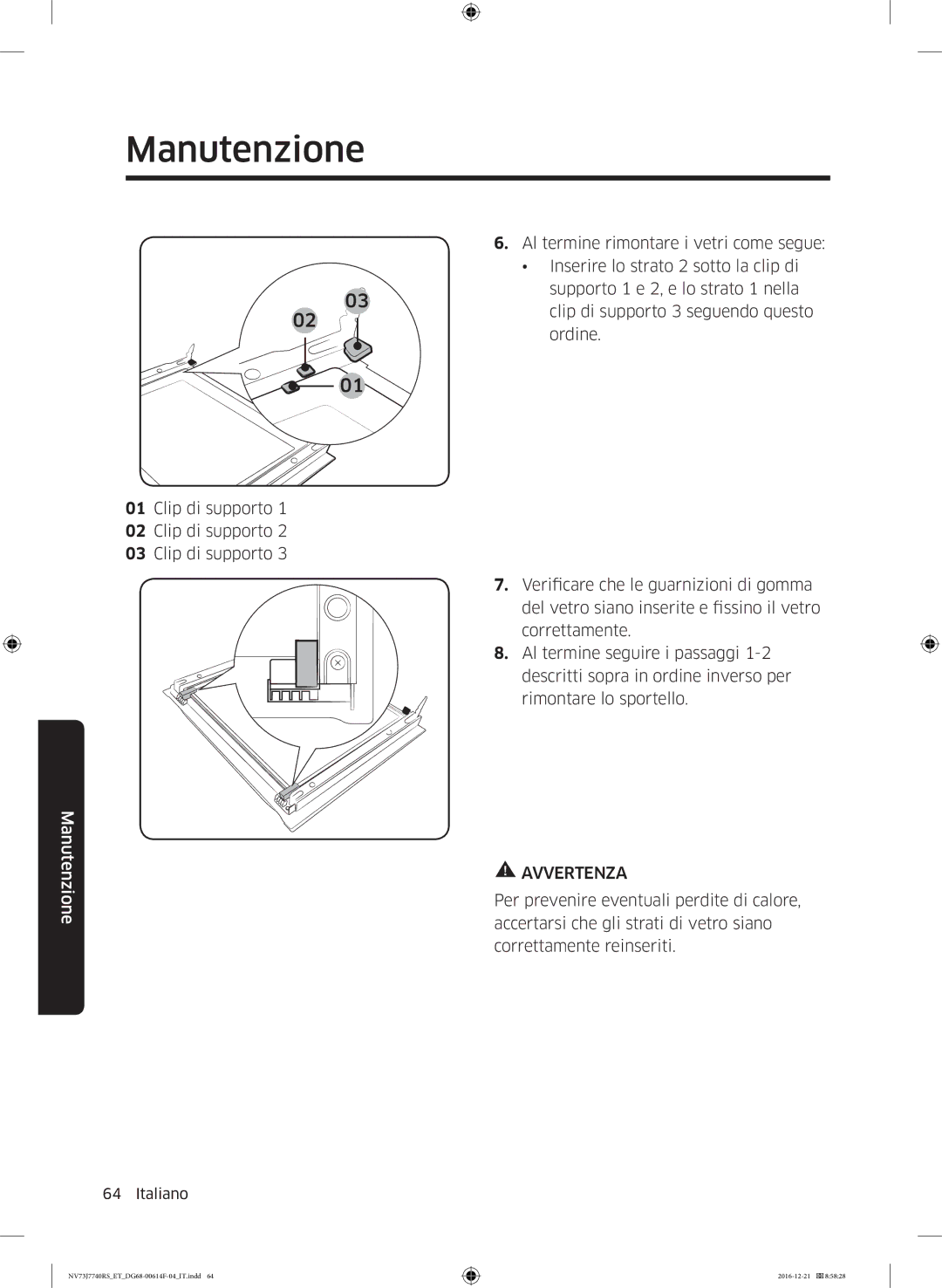 Samsung NV73J7740RS/ET manual Clip di supporto 