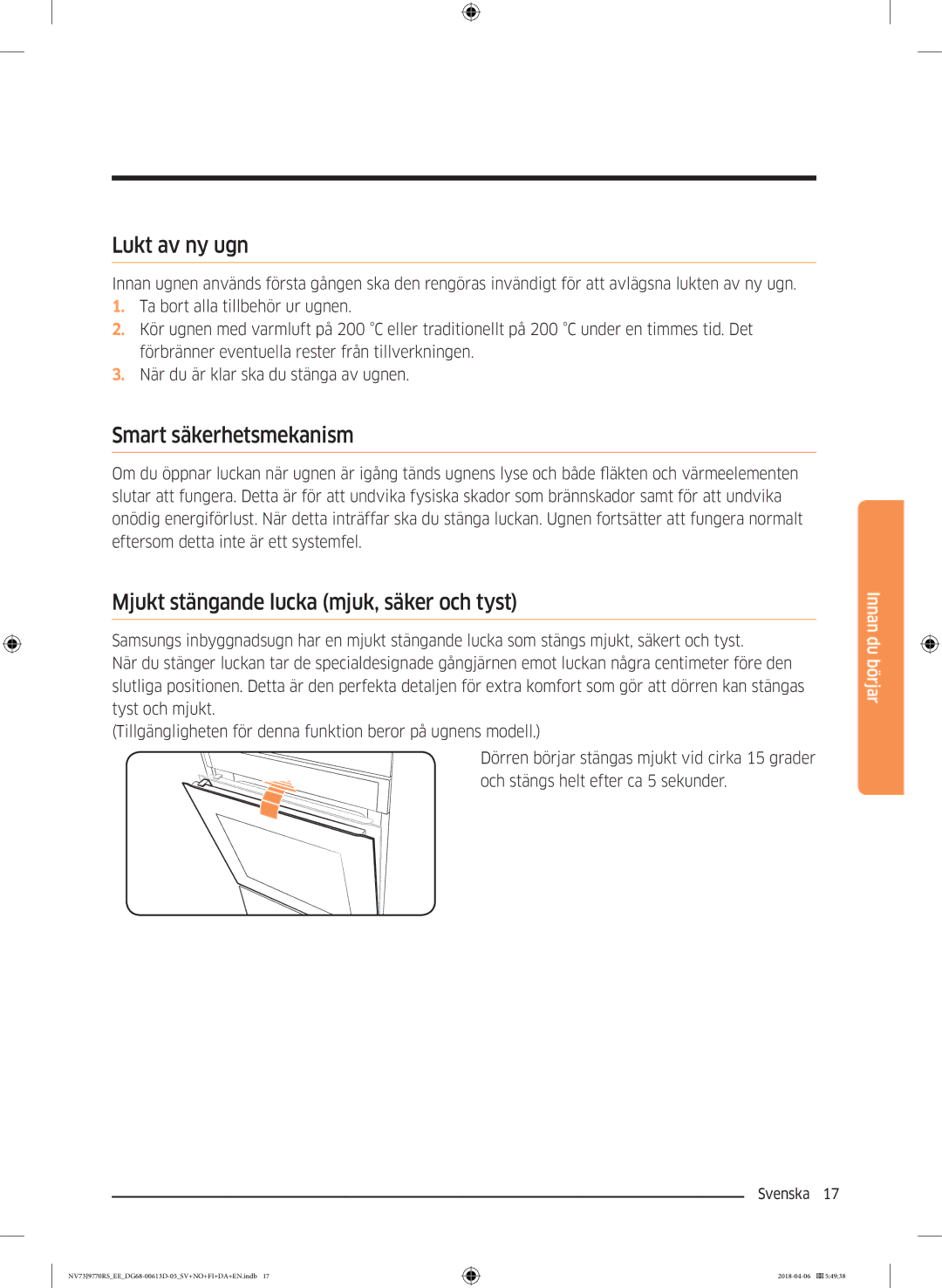 Samsung NV73J9770RS/EE manual Lukt av ny ugn, Smart säkerhetsmekanism, Mjukt stängande lucka mjuk, säker och tyst 