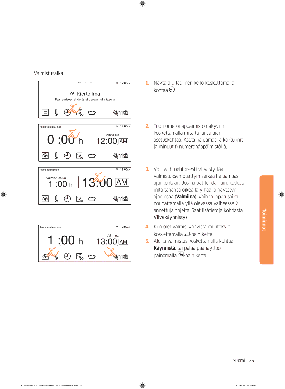 Samsung NV73J9770RS/EE manual Valmistusaika, Näytä digitaalinen kello koskettamalla, Koskettamalla mitä tahansa ajan 