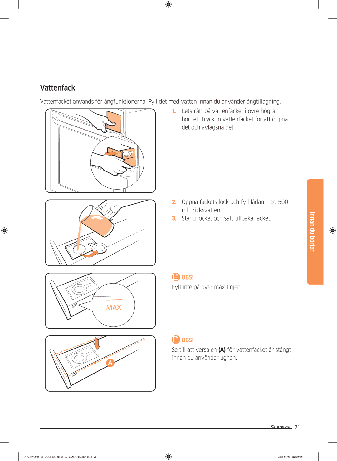 Samsung NV73J9770RS/EE manual Vattenfack, Fyll inte på över max-linjen 