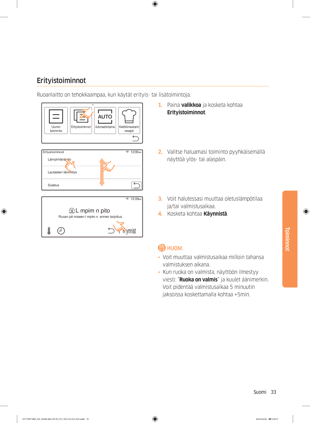 Samsung NV73J9770RS/EE manual Erityistoiminnot, Ja/tai valmistusaikaa 