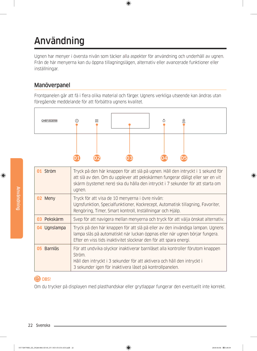 Samsung NV73J9770RS/EE manual Användning, Manöverpanel 