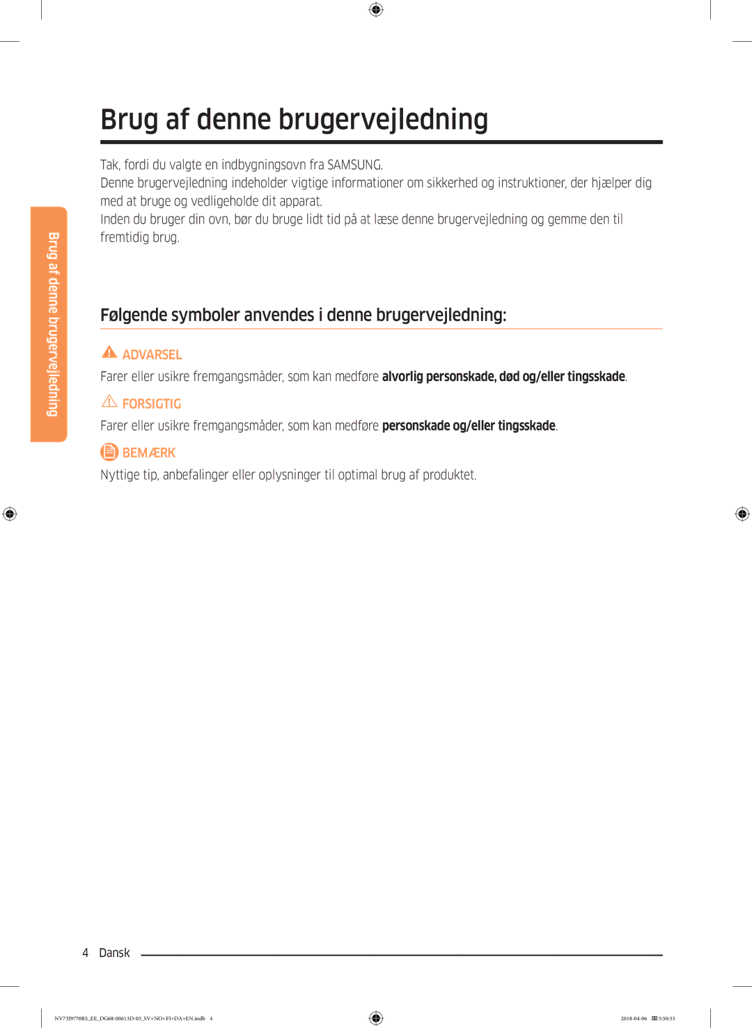 Samsung NV73J9770RS/EE manual Brug af denne brugervejledning, Følgende symboler anvendes i denne brugervejledning 