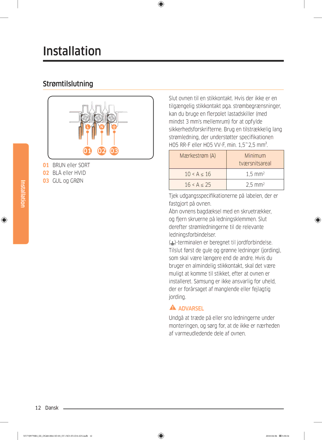 Samsung NV73J9770RS/EE manual Strømtilslutning, Brun eller Sort 02 BLÅ eller Hvid GUL og Grøn, Mærkestrøm a Minimum 