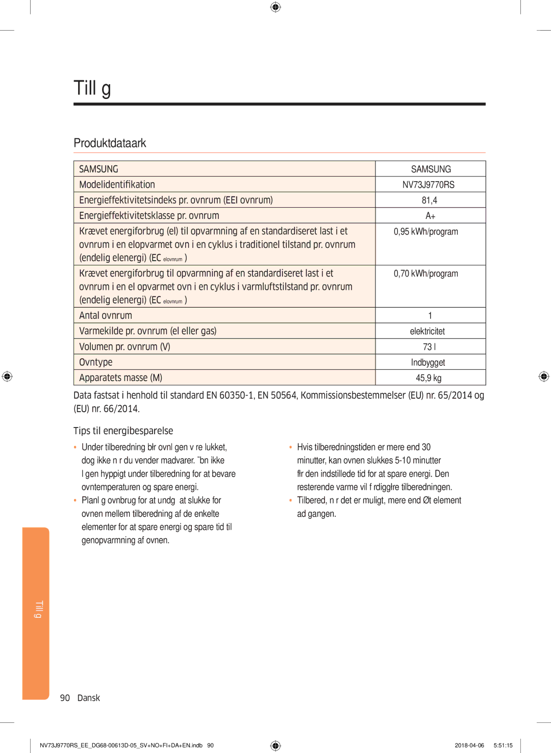 Samsung NV73J9770RS/EE manual Tillæg, Modelidentifikation, Volumen pr. ovnrum 73 l Ovntype, Apparatets masse M 