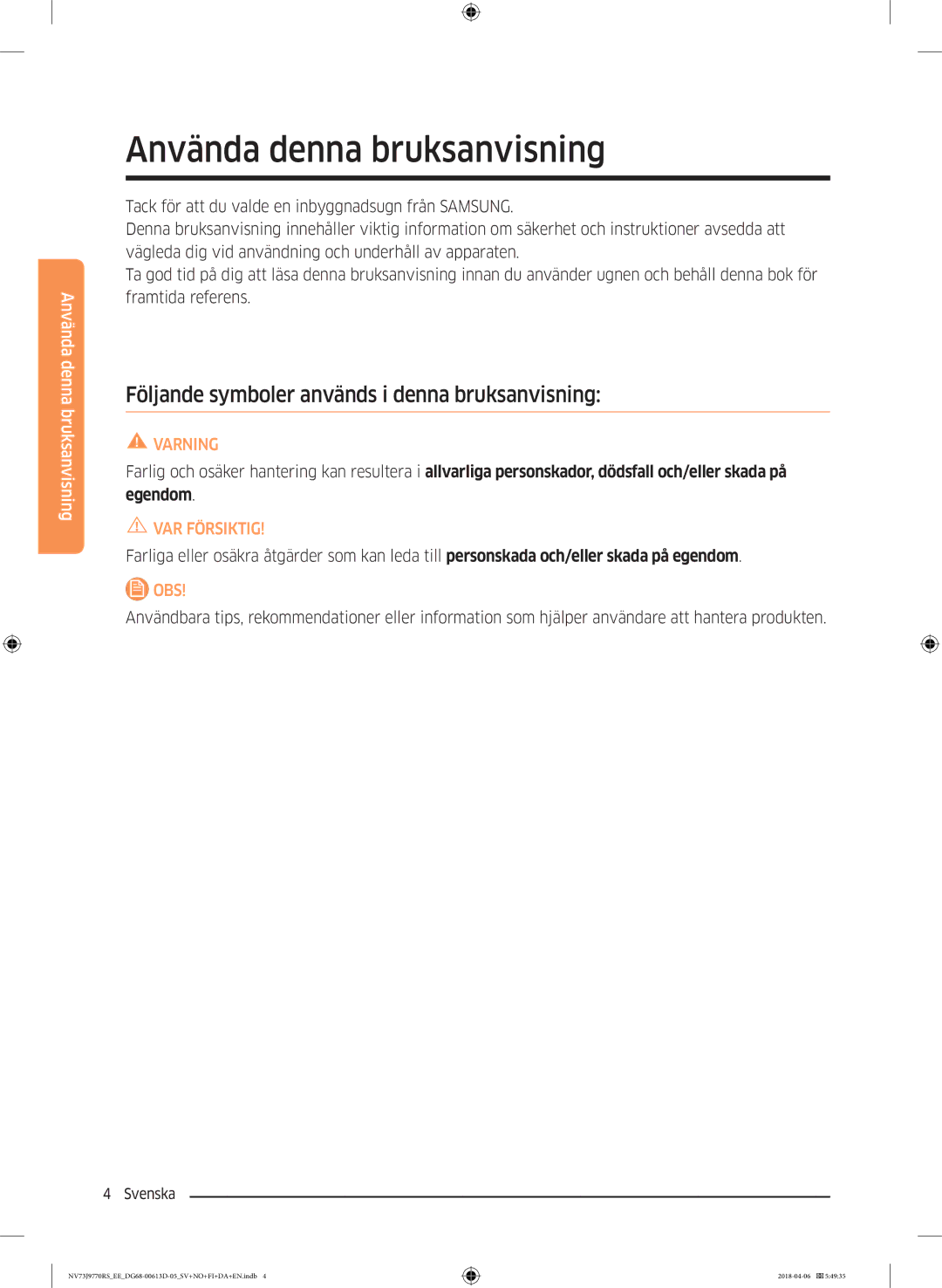 Samsung NV73J9770RS/EE manual Använda denna bruksanvisning, Följande symboler används i denna bruksanvisning 