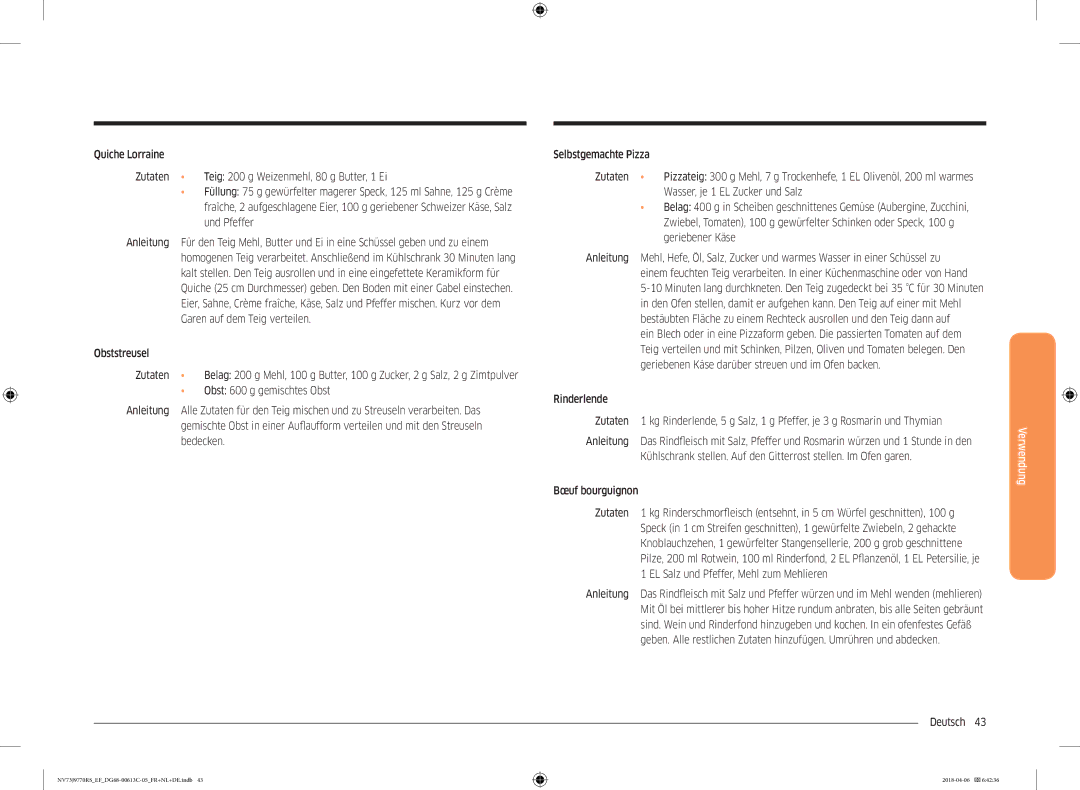 Samsung NV73J9770RS/EF manual Quiche Lorraine Zutaten, Obst 600 g gemischtes Obst, Wasser, je 1 EL Zucker und Salz 