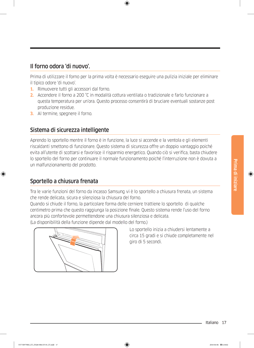 Samsung NV73J9770RS/ET manual Il forno odora ‘di nuovo’, Sistema di sicurezza intelligente, Sportello a chiusura frenata 