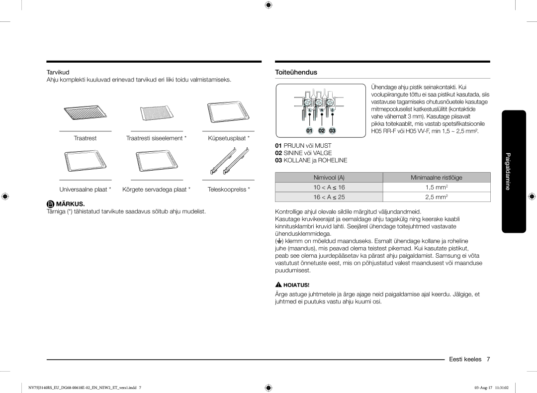 Samsung NV75J3140BS/EO Toiteühendus, Universaalne plaat Kõrgete servadega plaat, Pruun või Must Sinine või Valge, 10 a ≤ 