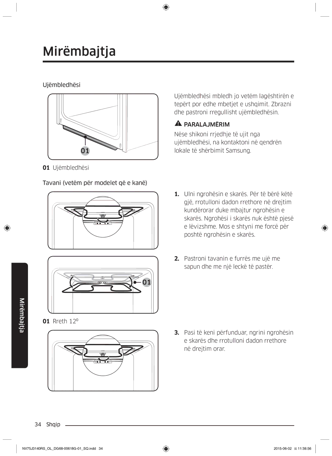 Samsung NV75J3140BS/OL, NV75J3140BB/OL manual Nëse shikoni rrjedhje të ujit nga, Ujëmbledhësi, na kontaktoni në qendrën 