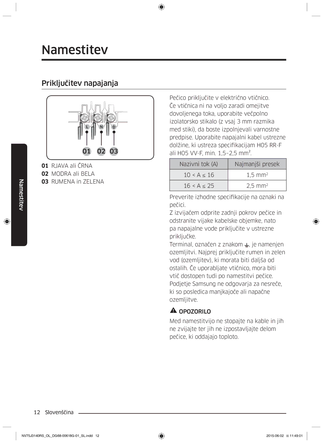 Samsung NV75J3140BS/OL, NV75J3140BB/OL, NV75J3140RS/OL manual Priključitev napajanja 