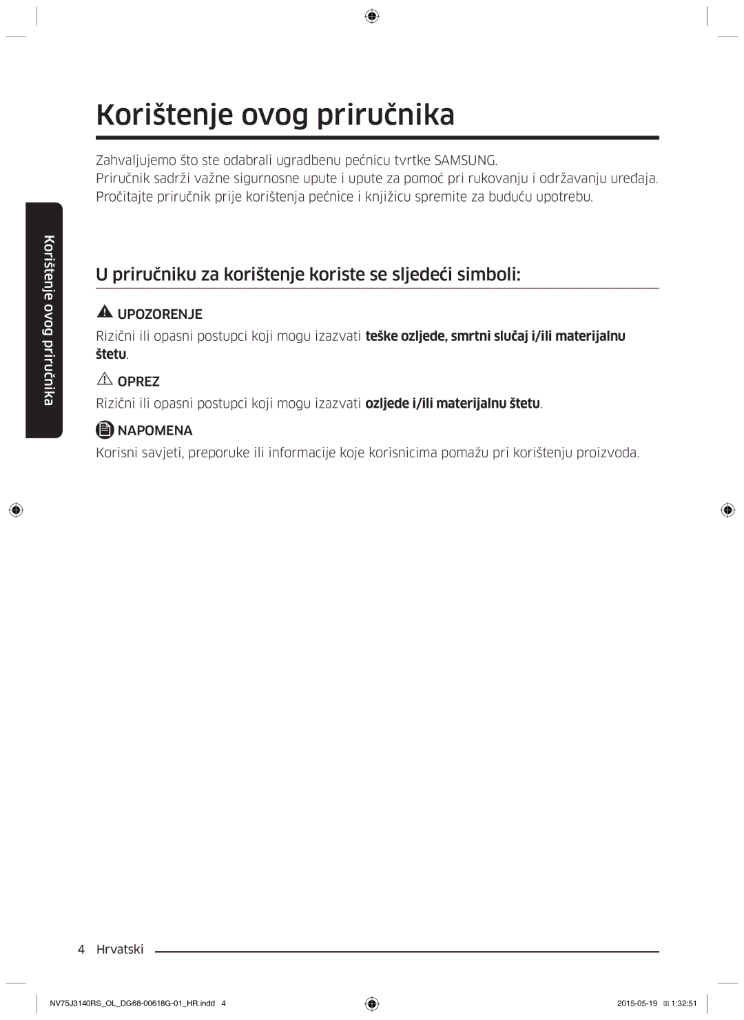 Samsung NV75J3140BS/OL, NV75J3140BB/OL Korištenje ovog priručnika, Priručniku za korištenje koriste se sljedeći simboli 