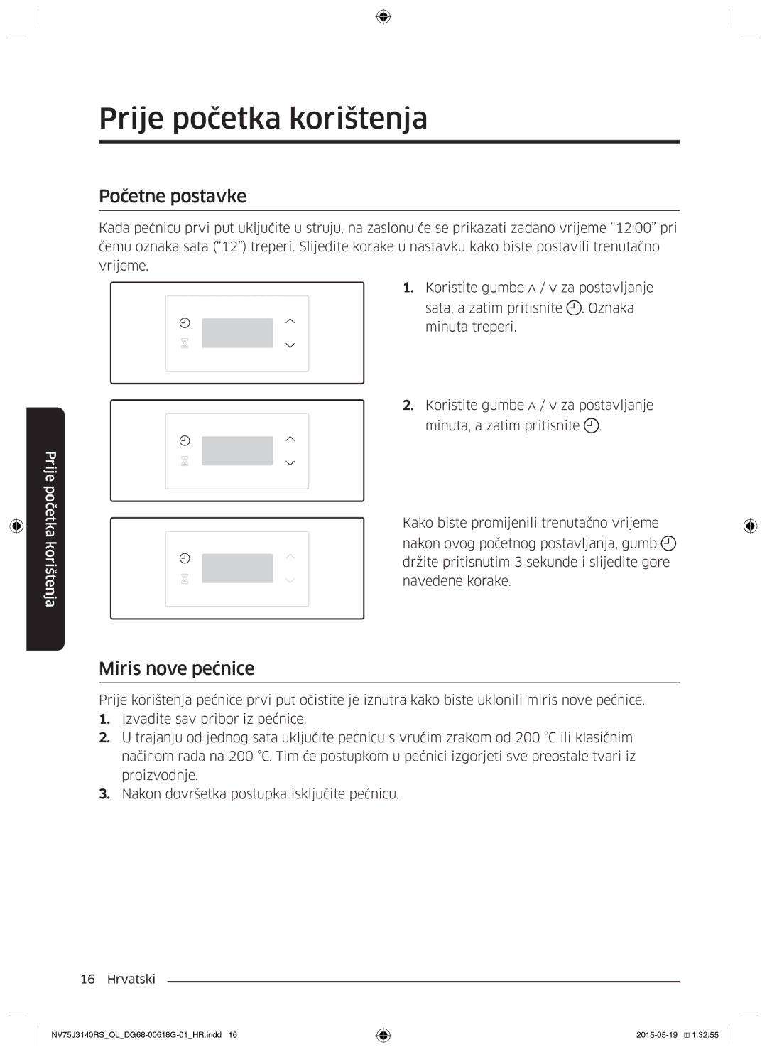 Samsung NV75J3140BS/OL, NV75J3140BB/OL, NV75J3140RS/OL manual Prije početka korištenja, Početne postavke, Miris nove pećnice 