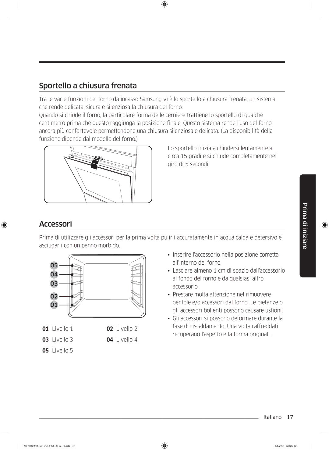 Samsung NV75J3140RS/ET manual Sportello a chiusura frenata, Accessori, Livello 