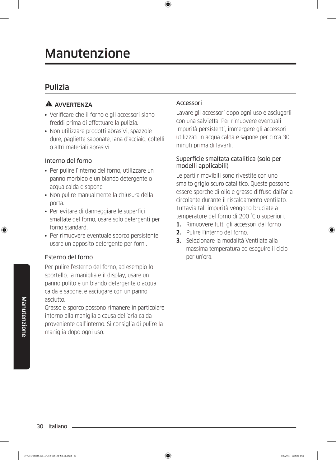 Samsung NV75J3140RS/ET manual Manutenzione, Pulizia 