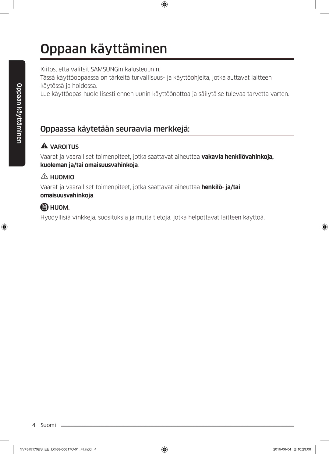 Samsung NV75J5170BS/EE manual Oppaan käyttäminen, Oppaassa käytetään seuraavia merkkejä 