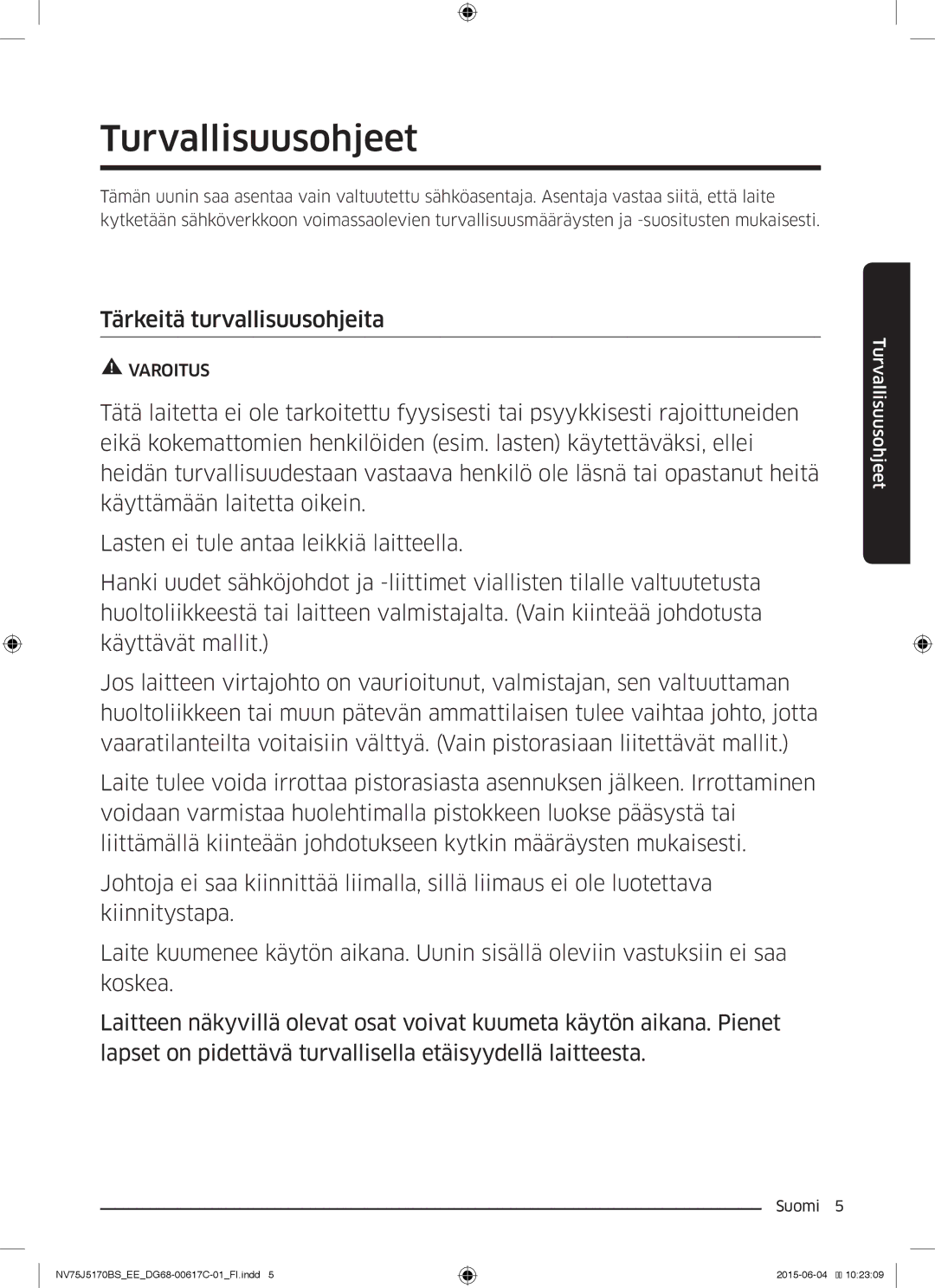 Samsung NV75J5170BS/EE manual Turvallisuusohjeet, Tärkeitä turvallisuusohjeita 