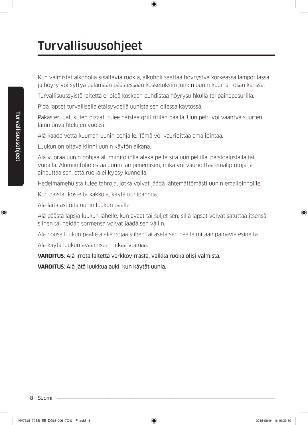 Samsung NV75J5170BS/EE manual Turvallisuusohjeet 