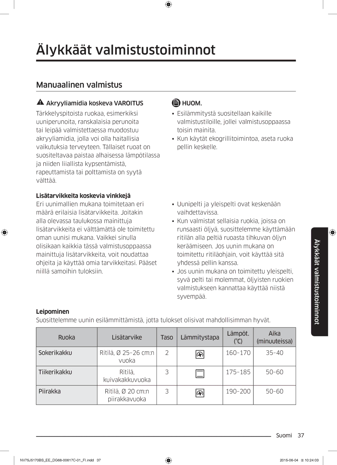 Samsung NV75J5170BS/EE Älykkäät valmistustoiminnot, Manuaalinen valmistus, Lisätarvikkeita koskevia vinkkejä, Leipominen 