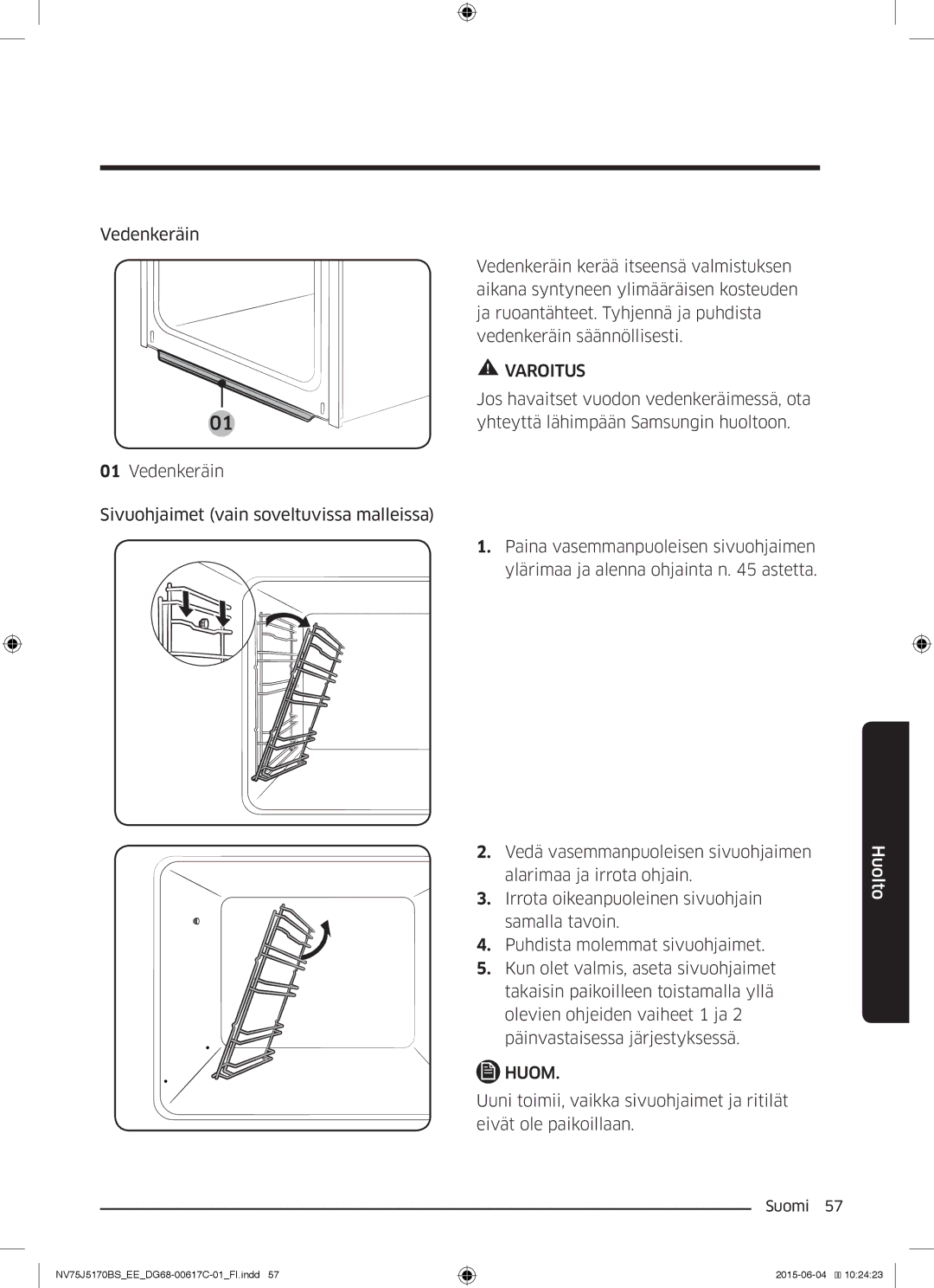 Samsung NV75J5170BS/EE manual Jos havaitset vuodon vedenkeräimessä, ota 