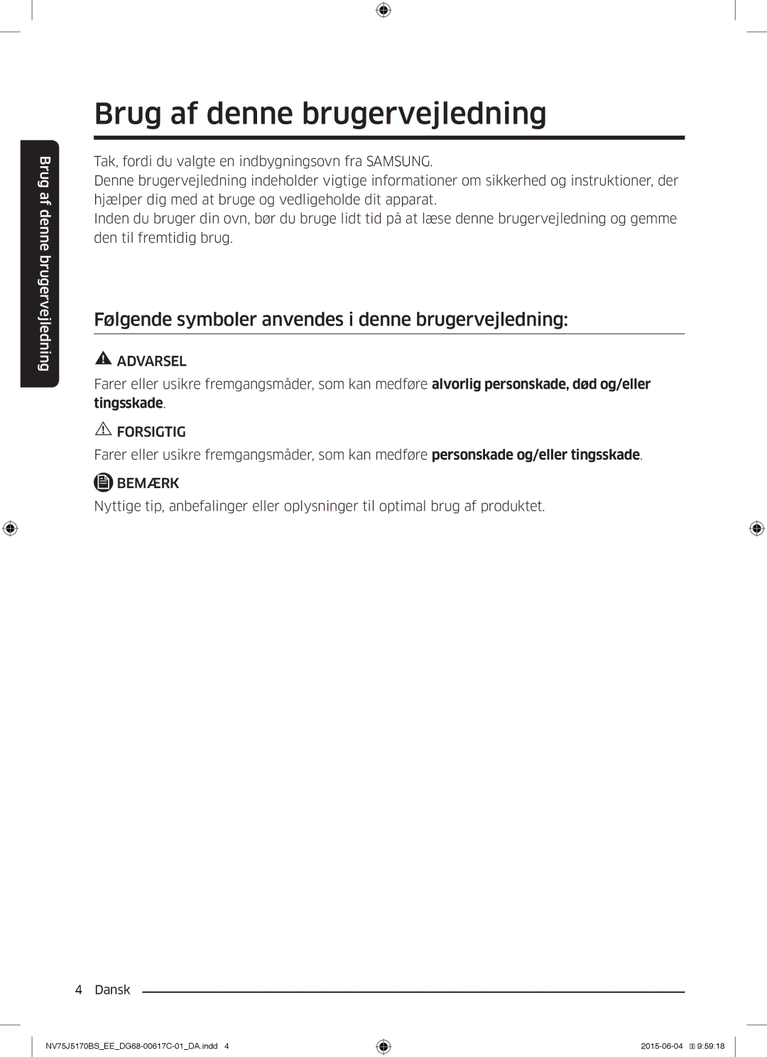 Samsung NV75J5170BS/EE manual Brug af denne brugervejledning, Følgende symboler anvendes i denne brugervejledning 