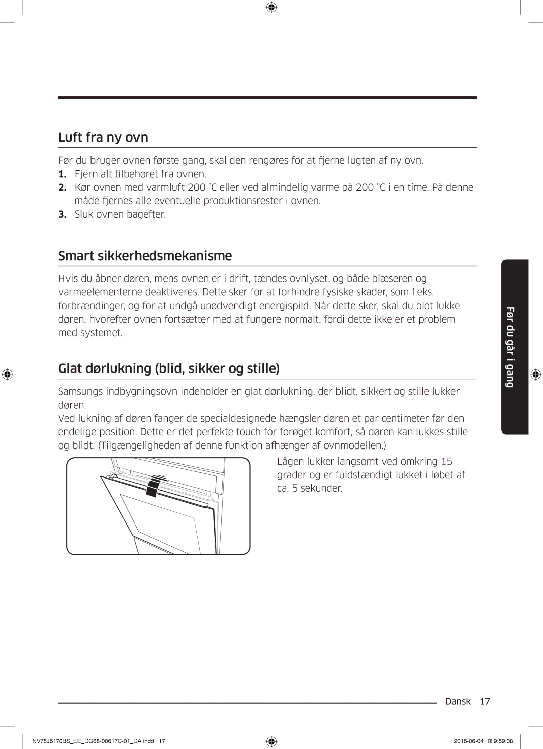 Samsung NV75J5170BS/EE manual Luft fra ny ovn, Smart sikkerhedsmekanisme, Glat dørlukning blid, sikker og stille 