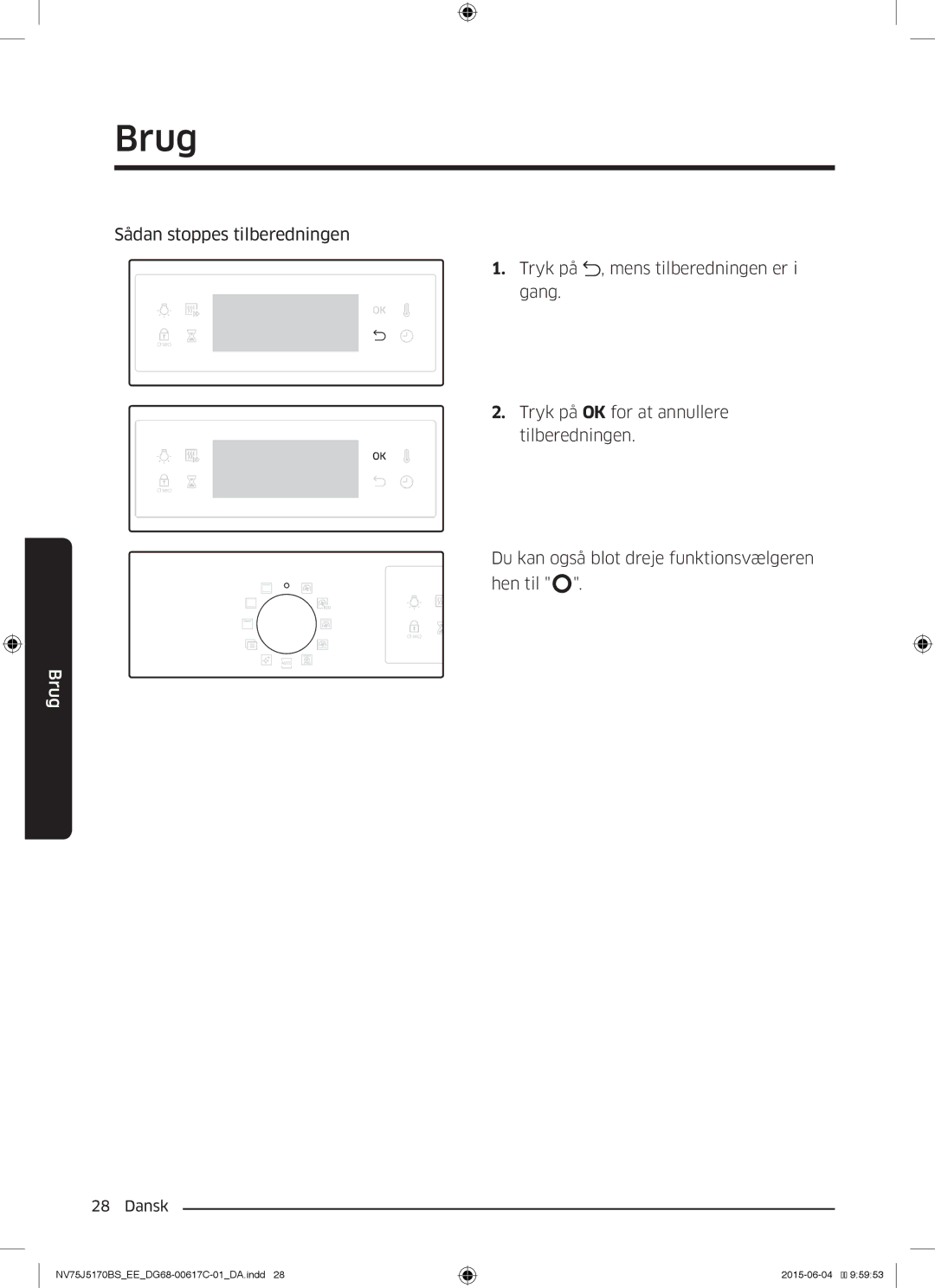 Samsung NV75J5170BS/EE manual Brug 