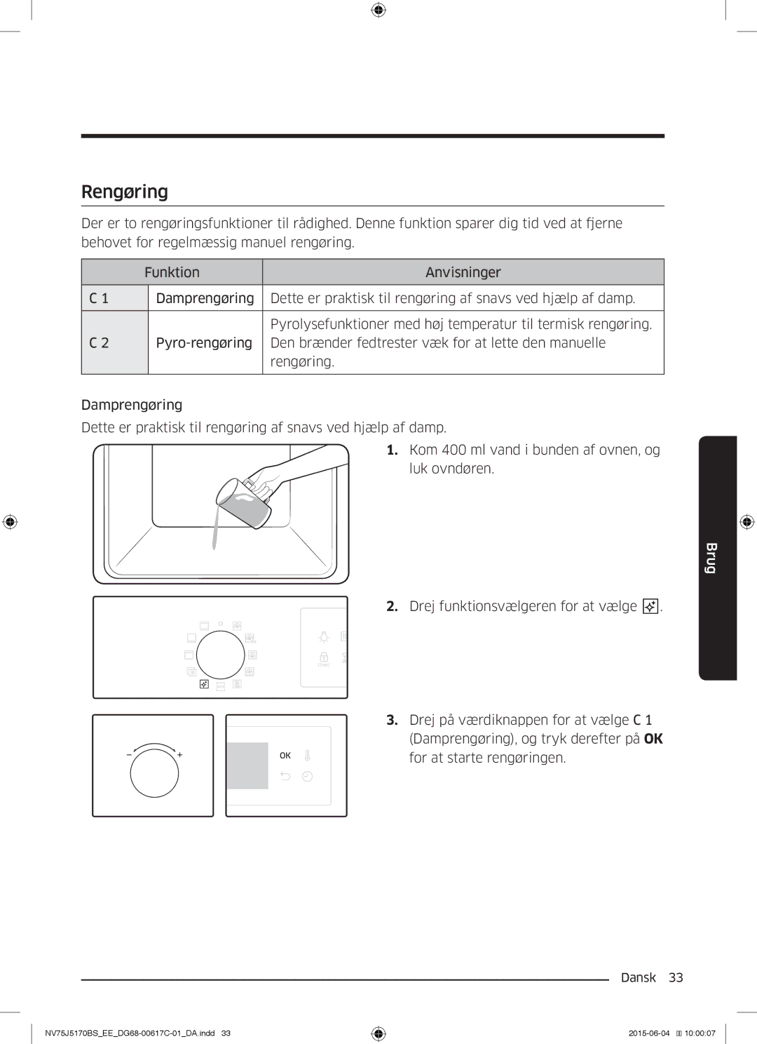 Samsung NV75J5170BS/EE manual Rengøring 