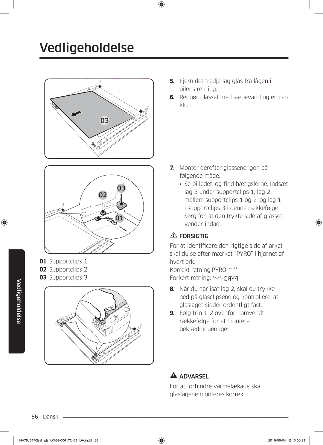 Samsung NV75J5170BS/EE manual Supportclips, Vedligeholdelse 