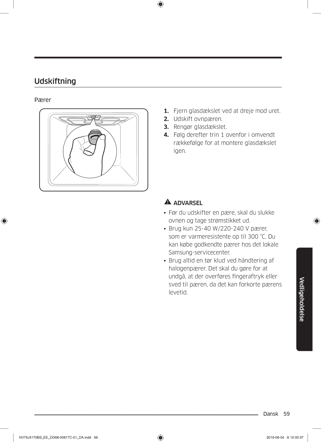 Samsung NV75J5170BS/EE manual Udskiftning 