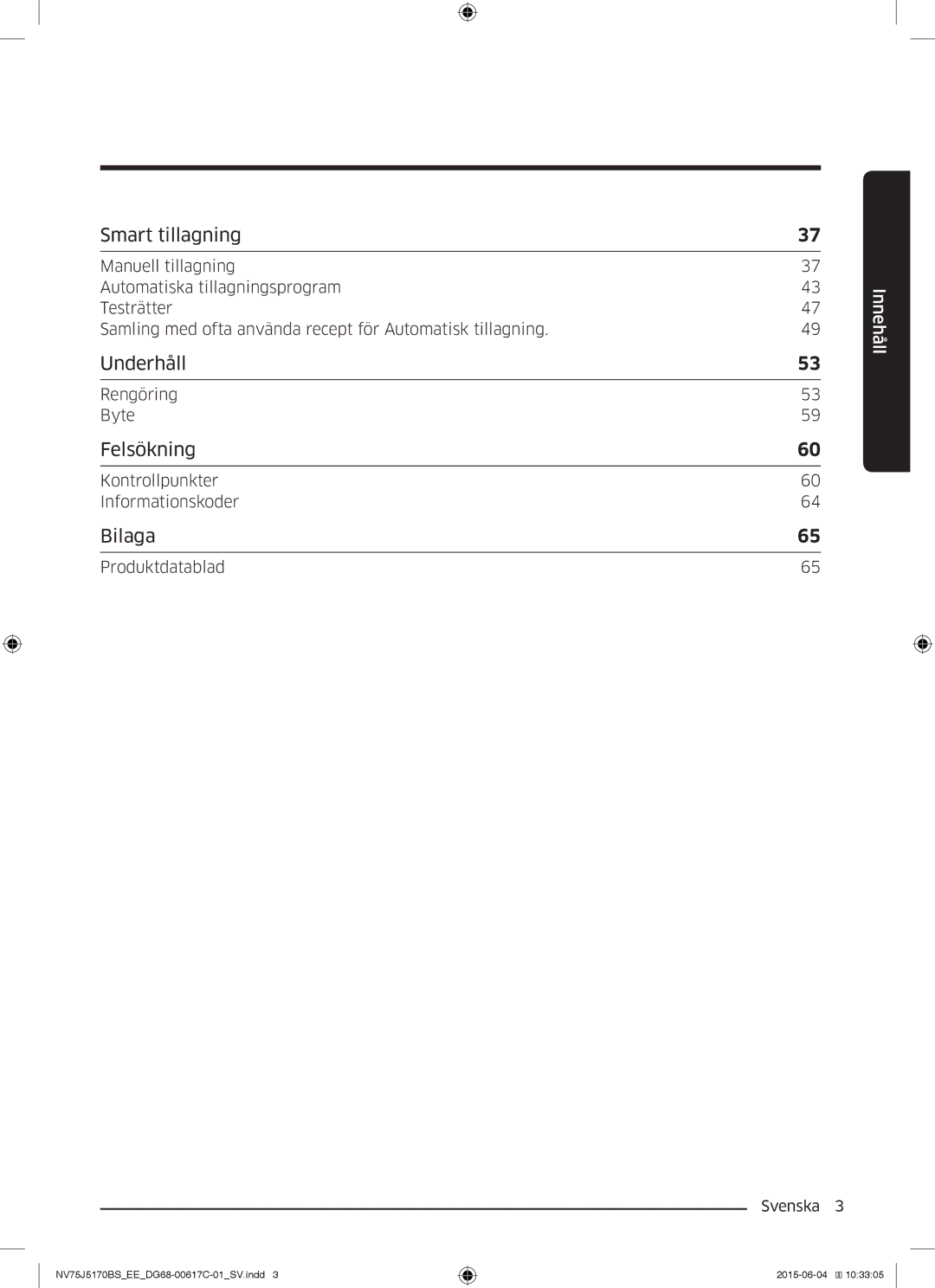 Samsung NV75J5170BS/EE manual Underhåll 