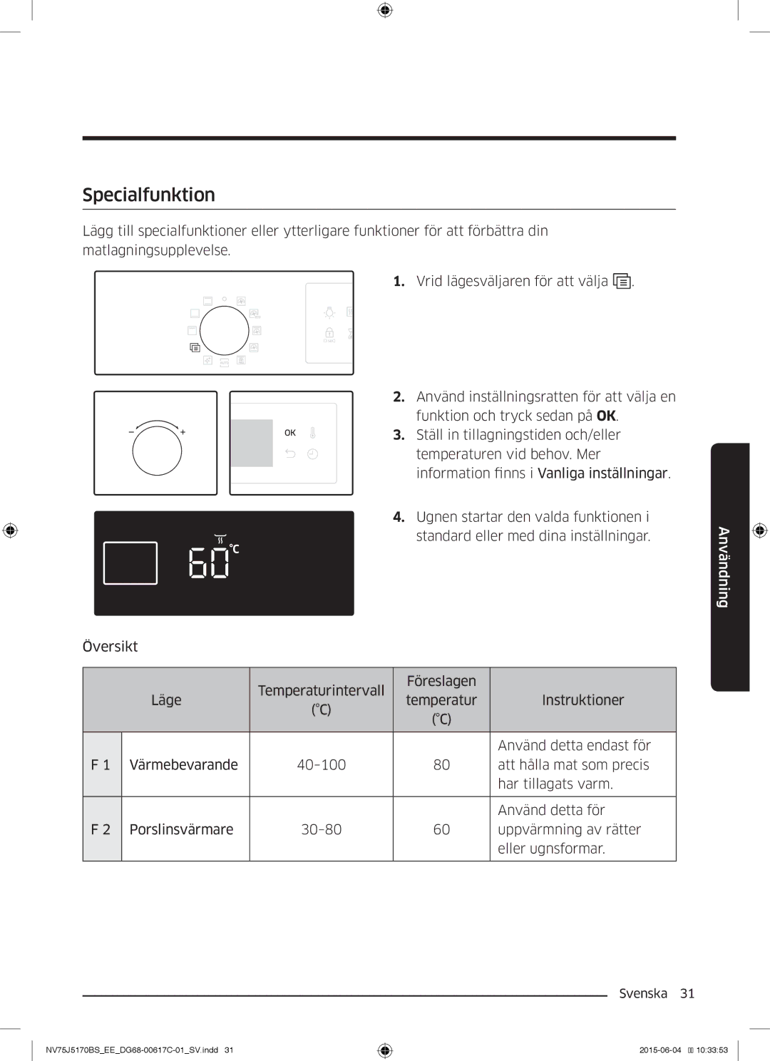 Samsung NV75J5170BS/EE manual Specialfunktion 