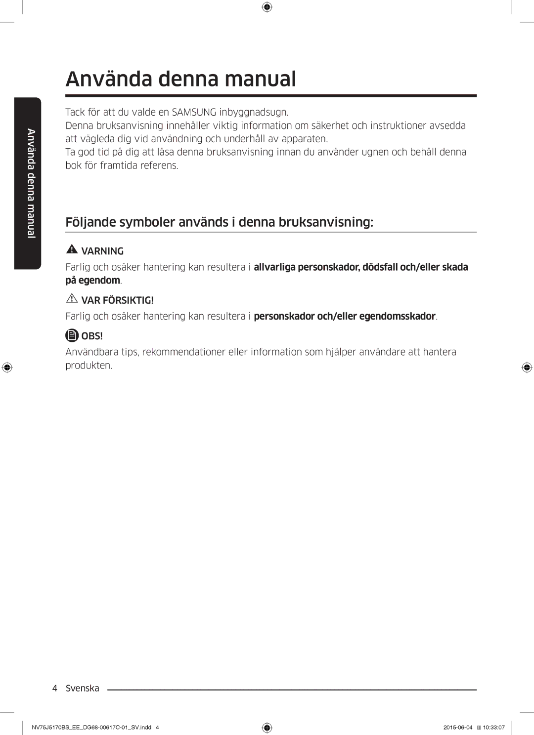 Samsung NV75J5170BS/EE Använda denna manual, Följande symboler används i denna bruksanvisning 